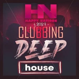 Happy Nation: Clubbing Deep House