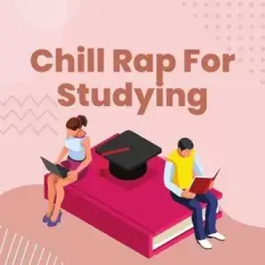 Chill Rap For Studying