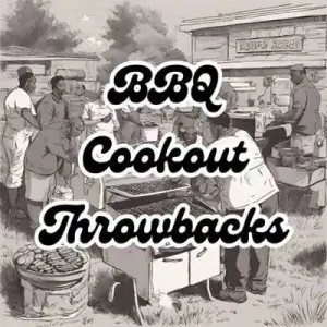 BBQ Cookout Throwbacks