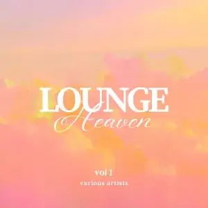 Lounge Heaven [Vol. 1]