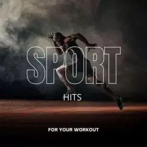 Sport - Hits For Your Workout