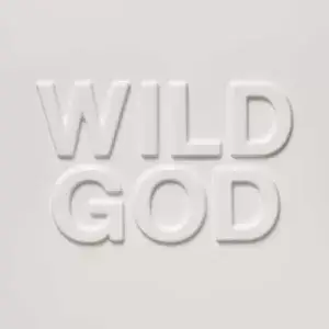 Nick Cave & The Bad Seeds - Wild God