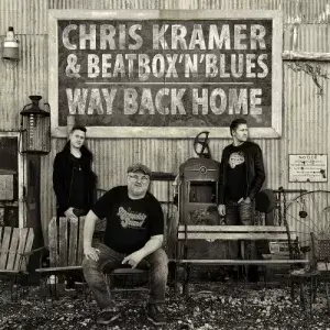 Chris Kramer & Beatbox 'n' Blues - Way Back Home