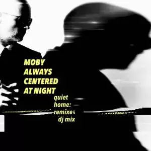 Moby - quiet home: remixes