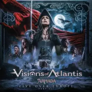 Visions Of Atlantis - Armada Live Over Europe - Pt. 3