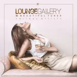Lounge Gallery [30 Beautiful Tunes]