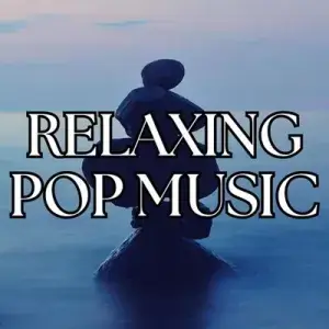 Relaxing Pop Music