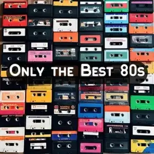 Only the Best 80s