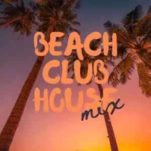 Beach Club House Mix