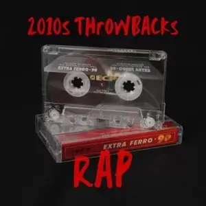 2010s Throwbacks: Rap