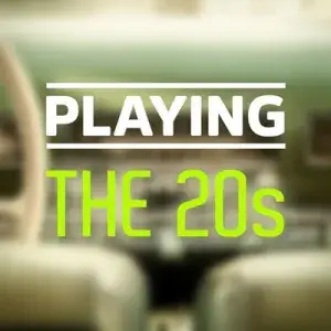 Playing - The 20s