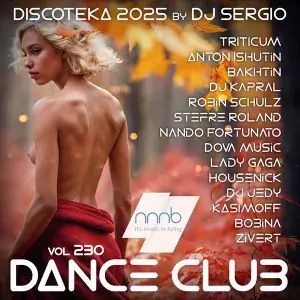 Дискотека 2025 Dance Club Vol. 230 от NNNB