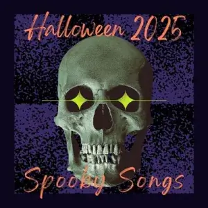 Halloween 2025 Spooky Songs
