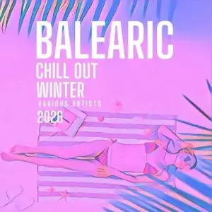 Balearic Chill Out Winter 2026