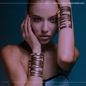 Best Chillout Music - Fashion Forward Edition (MP3)