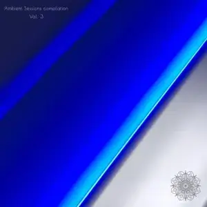 Ambient Sessions Compilation vol.3