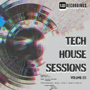 Tech House Sessions, Vol. 03