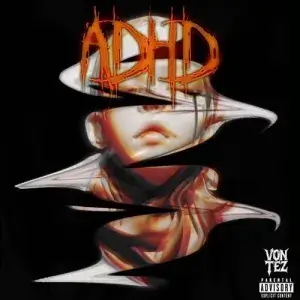 VON TEZ - ADHD