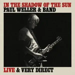 Paul Weller - In The Shadow Of The Sun