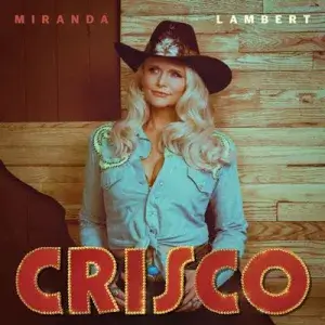 Miranda Lambert - Crisco